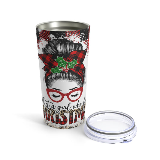 Just A Girl Who Loves Christmas Tumbler 20oz