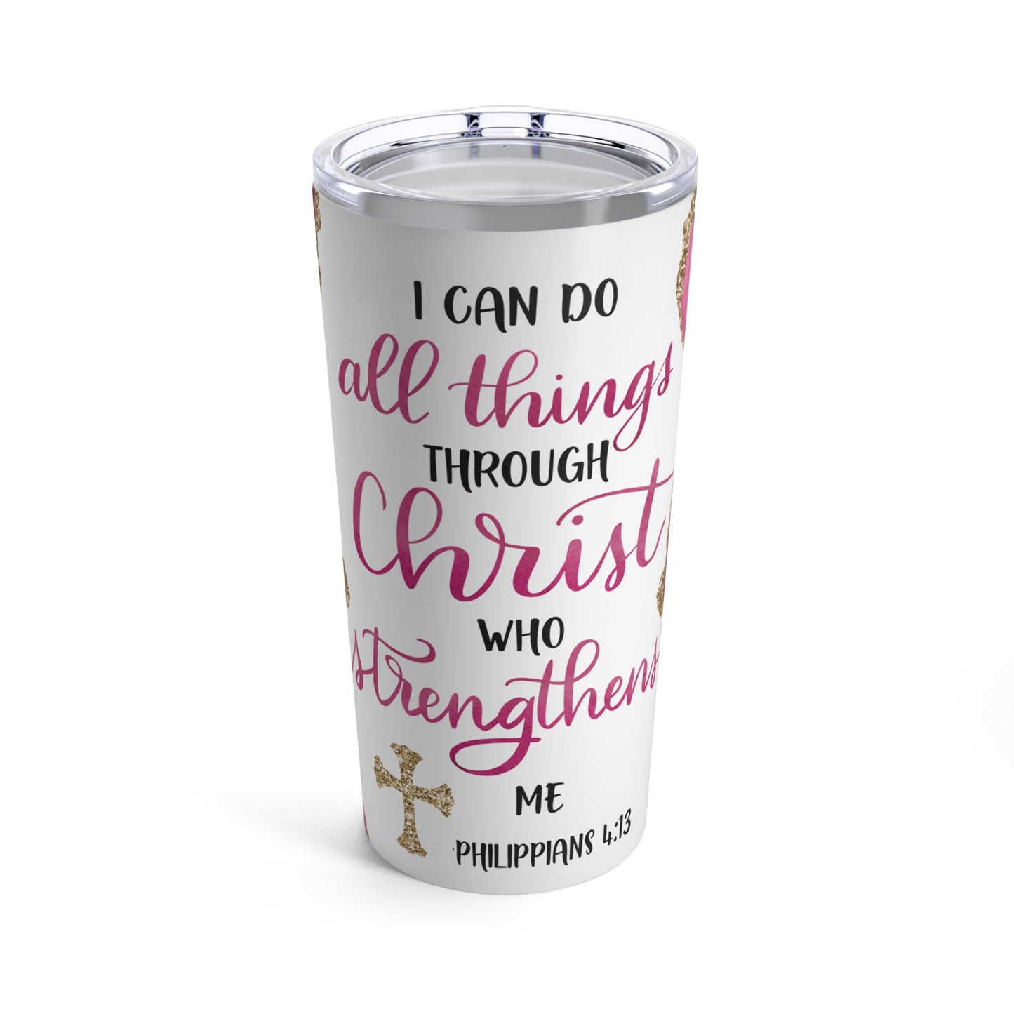 Philippians 4:13 Tumbler 20oz