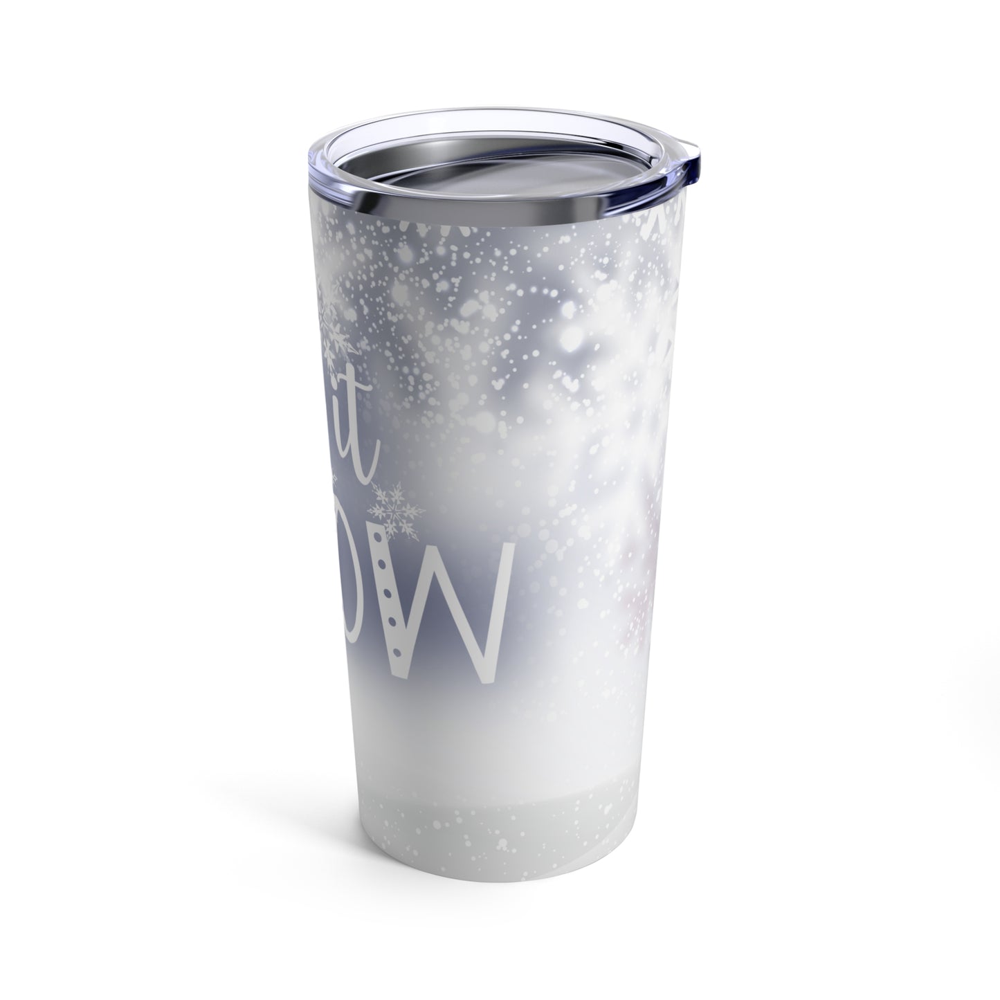 Let It Snow Tumbler 20oz