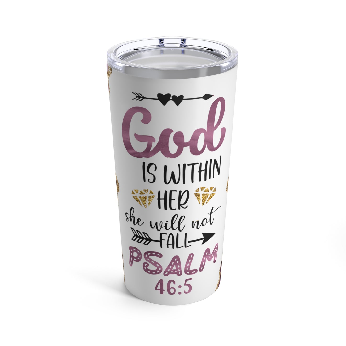 Psalm 46:5 Tumbler 20oz