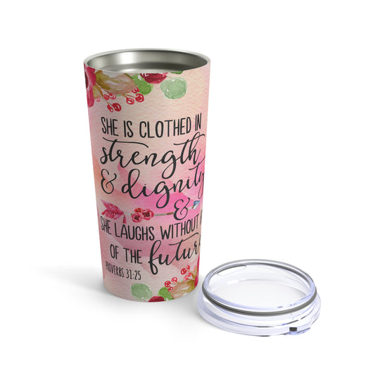 Proverbs 31:25 Tumbler 20oz