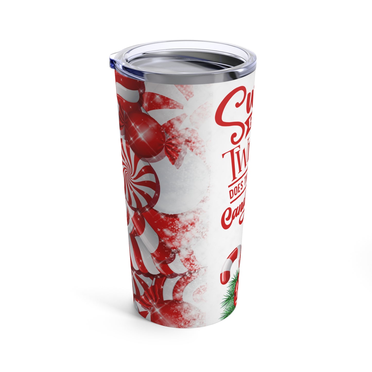 Sweet But Twisted - Candy Cane Tumbler 20oz