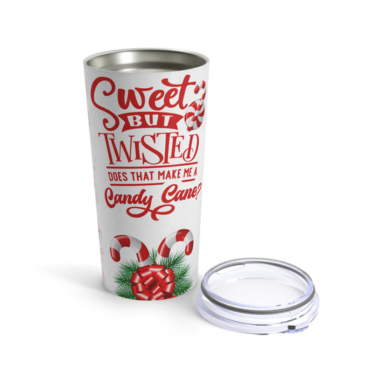 Sweet But Twisted - Candy Cane Tumbler 20oz