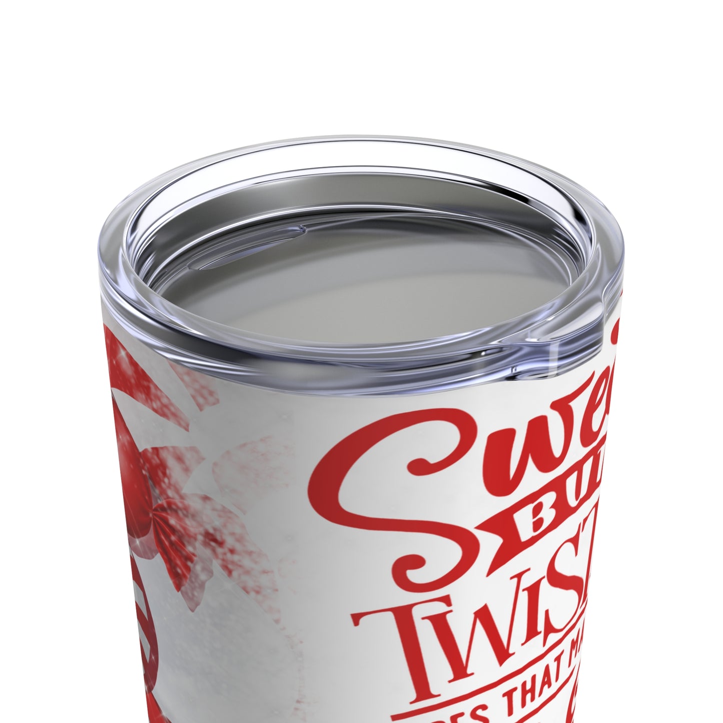 Sweet But Twisted - Candy Cane Tumbler 20oz