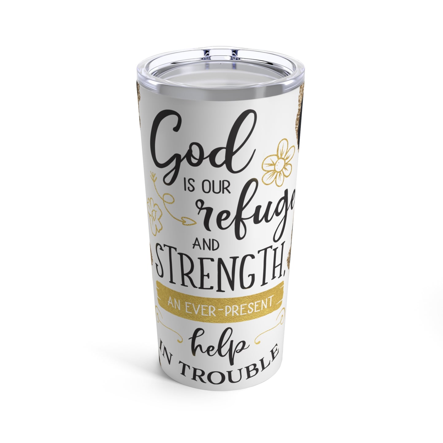 God Is Our Refuge Tumbler 20oz